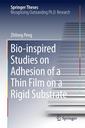 Couverture de l'ouvrage Bio-inspired Studies on Adhesion of a Thin Film on a Rigid Substrate