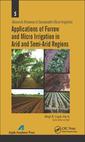 Couverture de l'ouvrage Applications of Furrow and Micro Irrigation in Arid and Semi-Arid Regions