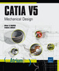 Couverture de l'ouvrage CATIA V5 - Mechanical Design