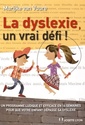 Couverture de l'ouvrage La dyslexie, un vrai défi !