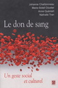 Couverture de l'ouvrage LE DON DE SANG. UN GESTE SOCIAL ET CULTUREL