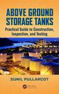 Couverture de l'ouvrage Above Ground Storage Tanks