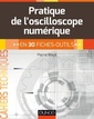 Couverture de l'ouvrage Pratique de l'oscilloscope numérique - en 30 fiches-outils