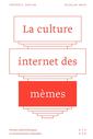 Couverture de l'ouvrage La culture Internet des Mèmes