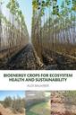 Couverture de l'ouvrage Bioenergy Crops for Ecosystem Health and Sustainability