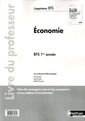 Couverture de l'ouvrage Economie bts 1e annee (competences bts) livre du professeur 2014