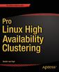 Couverture de l'ouvrage Pro Linux High Availability Clustering