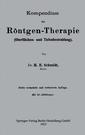 Couverture de l'ouvrage Kompendium der Röntgen-Therapie (Oberflächen- und Tiefenbestrahlung)