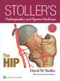 Couverture de l'ouvrage Stoller's Orthopaedics and Sports Medicine: The Hip