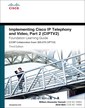 Couverture de l'ouvrage Implementing Cisco IP Telephony and Video, Part 2 (CIPTV2) Foundation Learning Guide (CCNP Collaboration Exam 300-075 CIPTV2)