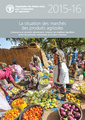 Couverture de l'ouvrage La situation des marchés des produits agricoles 2015-2016