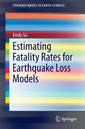 Couverture de l'ouvrage Estimating Fatality Rates for Earthquake Loss Models