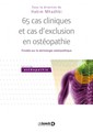 Couverture de l'ouvrage 65 cas cliniques et cas d'exclusion en ostéopathie