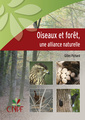 Couverture de l'ouvrage Oiseaux et forêt, une alliance naturelle