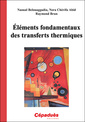 Couverture de l'ouvrage Eléments fondamentaux des transferts thermiques