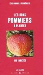 Couverture de l'ouvrage Bons pommiers à planter