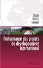 Couverture de l'ouvrage Performance des projets de développement international