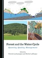 Couverture de l'ouvrage Forest and the Water Cycle 
