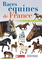 Couverture de l'ouvrage Races équines de France