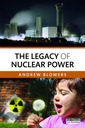 Couverture de l'ouvrage The Legacy of Nuclear Power
