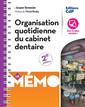 Couverture de l'ouvrage Mémo organisation quotidienne du cabinet dentaire