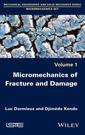 Couverture de l'ouvrage Micromechanics of Fracture and Damage