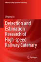 Couverture de l'ouvrage Detection and Estimation Research of High-speed Railway Catenary