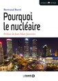 Couverture de l'ouvrage Pourquoi le nucléaire