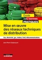 Couverture de l'ouvrage Mise en oeuvre des réseaux techniques de distribution