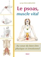 Couverture de l'ouvrage Le psoas, muscle vital