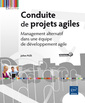 Couverture de l'ouvrage Conduite de projets agiles - Management alternatif dans une équipe de développement agile