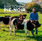Couverture de l'ouvrage Bretonne Pie-Noir - La vache des paysans heureux