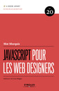 Couverture de l'ouvrage JavaScript pour les web designers