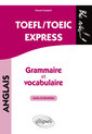 Couverture de l'ouvrage TOEFL/TOEIC Express. Autoévaluation. Grammaire et vocabulaire