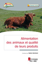 Couverture de l'ouvrage Alimentation des animaux et qualité de leurs produits