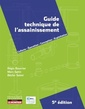 Couverture de l'ouvrage Guide technique de l'assainissement