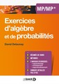 Couverture de l'ouvrage Exercices d'algèbre et de probabilités MP/MP*