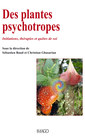 Couverture de l'ouvrage Des plantes psychotropes