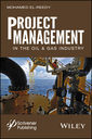 Couverture de l'ouvrage Project Management in the Oil and Gas Industry