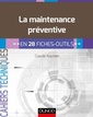 Couverture de l'ouvrage La maintenance préventive - en 28 fiches outils