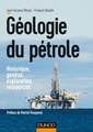 Couverture de l'ouvrage Géologie du pétrole - Historique, genèse, exploration, ressources