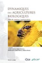 Couverture de l'ouvrage Dynamiques des agricultures biologiques