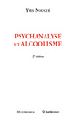 Couverture de l'ouvrage Psychanalyse et alcoolisme