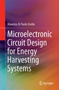 Couverture de l'ouvrage Microelectronic Circuit Design for Energy Harvesting Systems