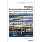 Couverture de l'ouvrage Interroger les gouvernances urbaines - entre fragmentation et contrat territorial