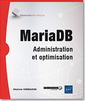 Couverture de l'ouvrage MariaDB - Administration et optimisation