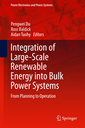 Couverture de l'ouvrage Integration of Large-Scale Renewable Energy into Bulk Power Systems