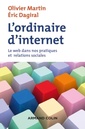 Couverture de l'ouvrage L'ordinaire d'internet - Le web dans nos pratiques et relations sociales