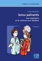 Couverture de l'ouvrage Soins palliatifs. Les soignants et le soutien aux familles