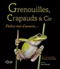 Couverture de l'ouvrage Grenouilles, crapauds et Cie